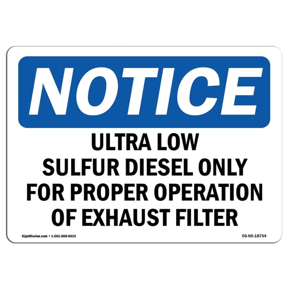 OSHA Notice Signs - Ultra Low Sulfur Diesel Only For Proper | Decal | Protect Your Business, Work Site, Warehouse | Made in the USA
