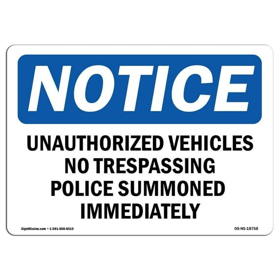 OSHA Notice Signs - Unauthorized Vehicles No Trespassing Police | Decal | Protect Your Business, Work Site, Warehouse | Made in the USA
