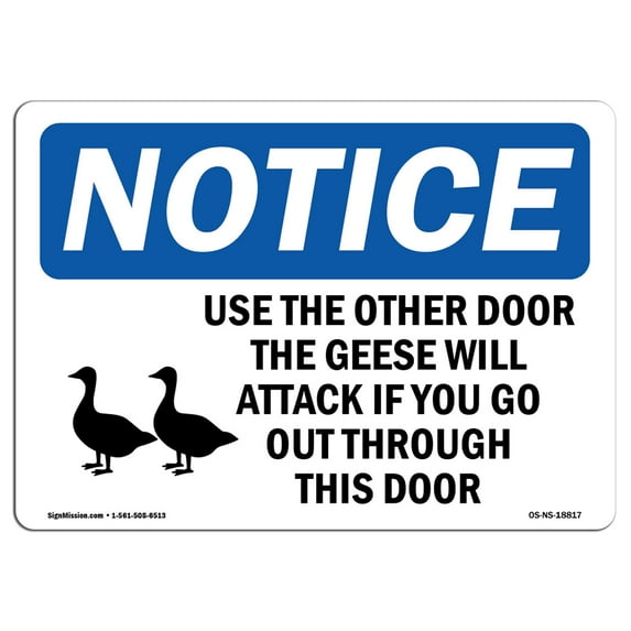 OSHA Notice Signs - Use The Other Door The Geese Sign With Symbol | Extremely Durable Made in the USA Signs or Heavy Duty Vinyl label | Protect Your Construction Site, Warehouse &