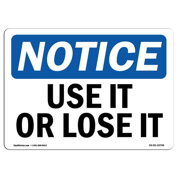 OSHA Notice Signs - Use It Or Lose It | Decal | Protect Your Business, Construction Site, Warehouse & Shop Area |  Made in the USA