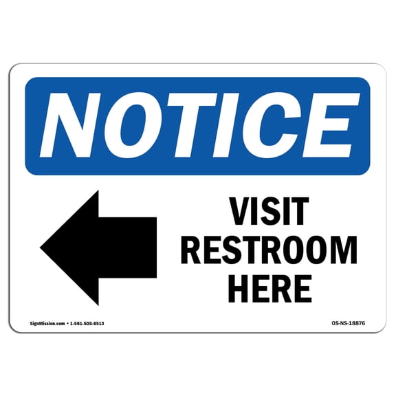OSHA Notice Signs - Visit Restroom Here [Left Arrow] Sign With Symbol  | Extremely Durable Made in the USA Signs or Heavy Duty Vinyl label | Protect Your Warehouse & Business