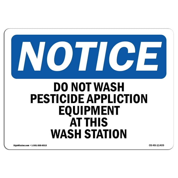 OSHA Notice Signs - Do Not Wash Pesticide Equipment Sign | Extremely Durable Made in the USA Signs or Heavy Duty Vinyl label Decal | Protect Your Construction Site, Warehouse &