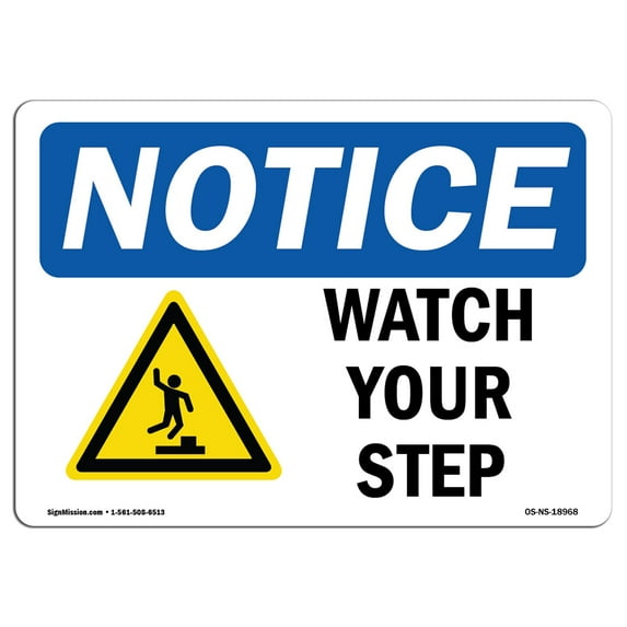 OSHA Notice Signs - Watch Your Step Sign With Symbol | Decal | Protect Your Business, Construction Site, Warehouse | Made in the USA