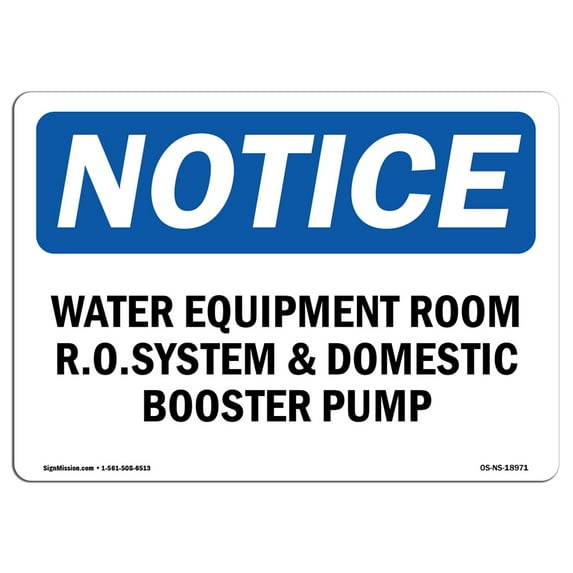 OSHA Notice Signs - Water Equipment Room R.O. System & Domestic Sign | Extremely Durable Made in the USA Signs or Heavy Duty Vinyl label | Protect Your Warehouse & Business