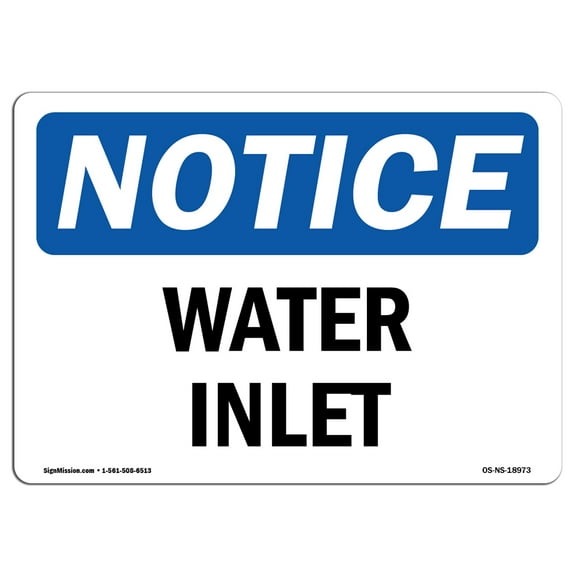 OSHA Notice Signs - Water Inlet Sign  | Extremely Durable Made in the USA Signs or Heavy Duty Vinyl label Decal | Protect Your Construction Site, Work Zone, Warehouse, Shop Area &