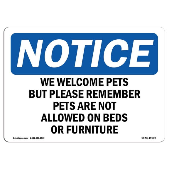 OSHA Notice Signs - We Welcome Pets But Please Remember Pets | Decal | Protect Your Business, Work Site, Warehouse | Made in the USA