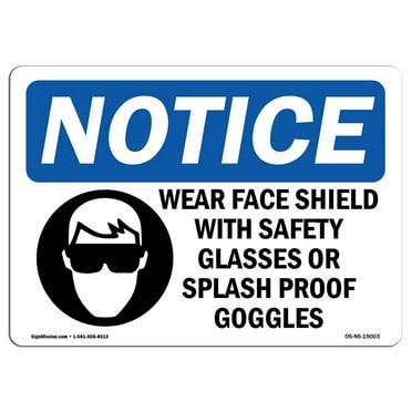 OSHA Notice Signs - Wear Face Shield With Safety Sign With Symbol | Decal | Protect Your Business, Work Site, Warehouse |  Made in the USA