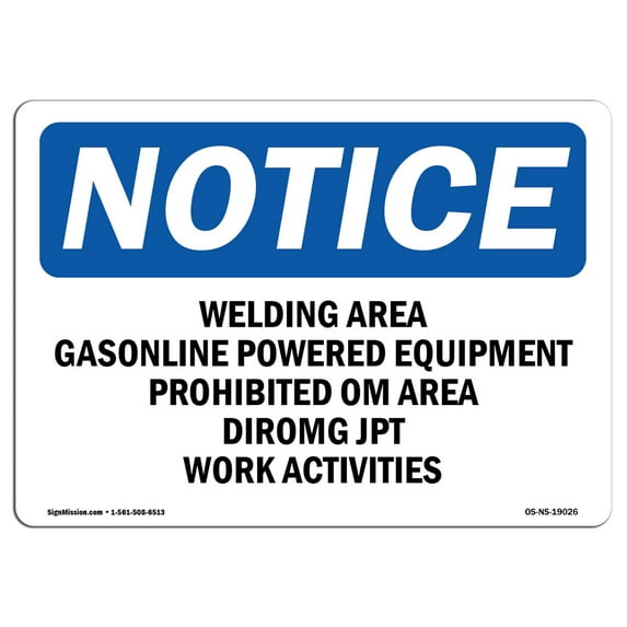 OSHA Notice Signs - Welding Area Gasoline Powered Equipment | Decal | Protect Your Business, Work Site, Warehouse | Made in the USA
