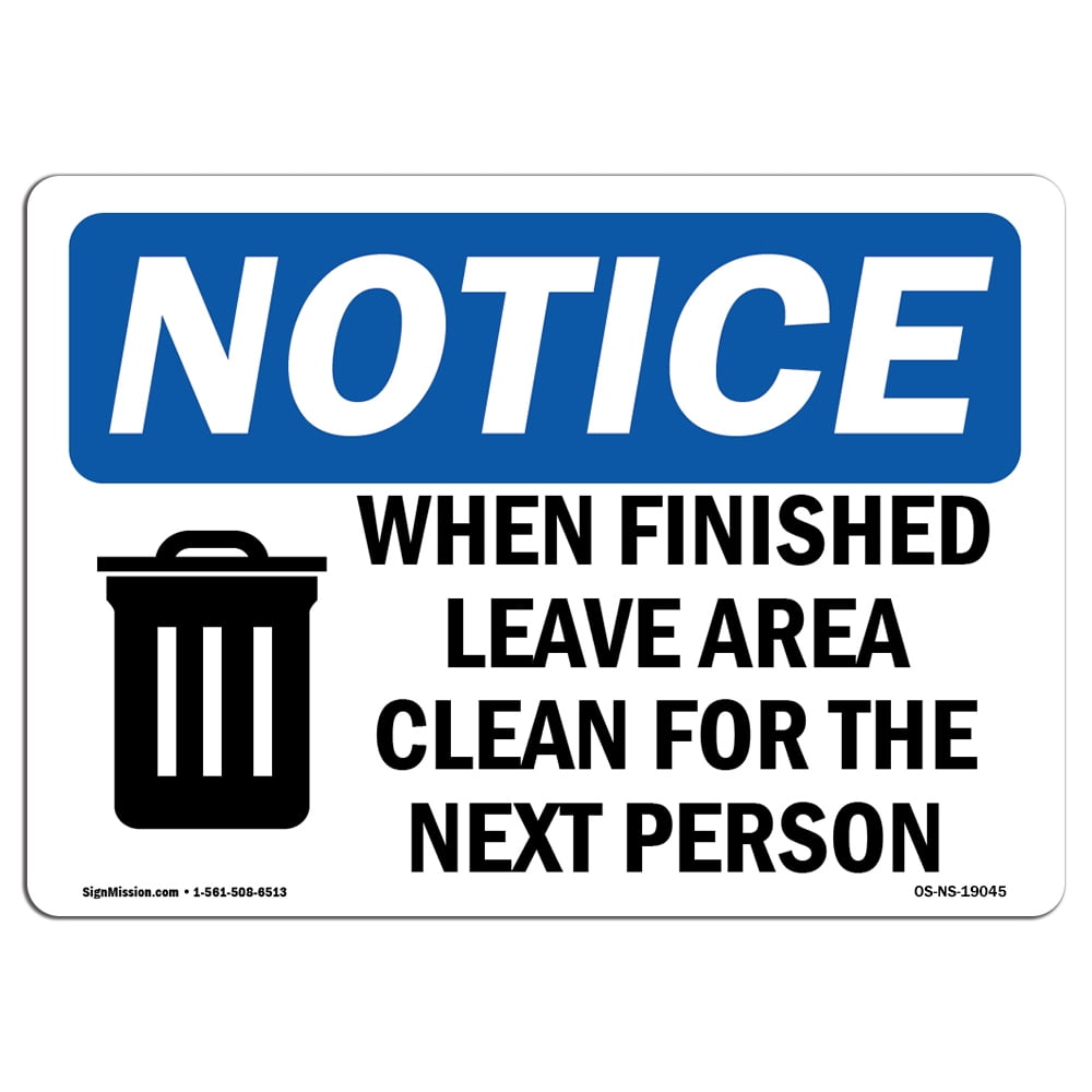 OSHA Notice Signs - When Finished Leave Area Clean Sign With Symbol ...