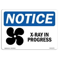 OSHA Notice Signs - X-Ray In Progress Sign With Symbol | Decal | Protect Your Business, Construction Site, Warehouse |  Made in the USA