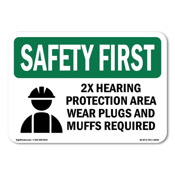 OSHA SAFETY FIRST Sign - 2X Hearing Protection Area Ear With Symbol | Plastic Sign | Protect Your Business, Work Site, Warehouse | Made in the USA
