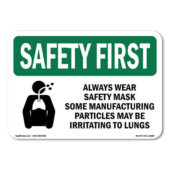 OSHA SAFETY FIRST Sign - Always Wear Safety Mask Some With Symbol | Plastic Sign | Protect Your Business, Work Site, Warehouse | Made in the USA