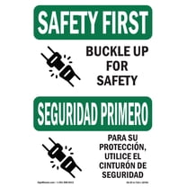 OSHA SAFETY FIRST Sign - Buckle Up For Safety Bilingual | Decal | Protect Your Business, Construction Site, Warehouse & Shop Area | Made in the USA
