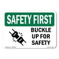 thumbnail image 1 of OSHA SAFETY FIRST Sign - Buckle Up For Safety | Plastic Sign | Protect Your Business, Construction Site, Warehouse & Shop Area | Made in the USA, 1 of 5