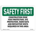 thumbnail image 1 of OSHA SAFETY FIRST Sign - Construction Zone Foot Protection Eye Protection | Aluminum Sign | Protect Your Business Work Site Warehouse | Made in the USA, 1 of 6