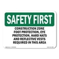 thumbnail image 1 of OSHA SAFETY FIRST Sign - Construction Zone Foot Protection Eye Protection | Decal | Protect Your Business Work Site Warehouse | Made in the USA, 1 of 5
