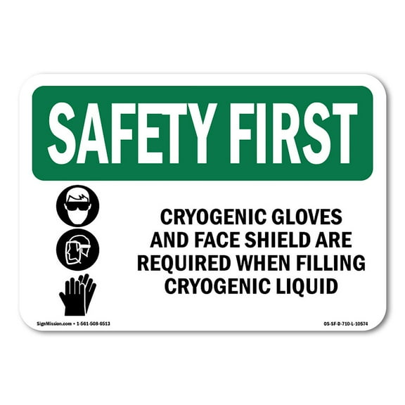 OSHA SAFETY FIRST Sign - Cryogenic Gloves And Face Shield With Symbol | Decal | Protect Your Business, Work Site, Warehouse | Made in the USA