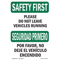 OSHA SAFETY FIRST Sign - Do Not Leave Vehicles Bilingual | Plastic Sign | Protect Your Business, Work Site, Warehouse & Shop Area | Made in the USA