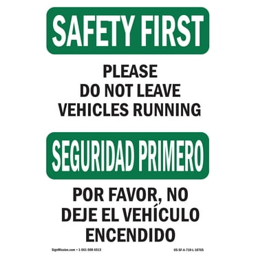OSHA SAFETY FIRST Sign - Do Not Leave Vehicles Bilingual | Plastic Sign | Protect Your Business, Work Site, Warehouse & Shop Area | Made in the USA