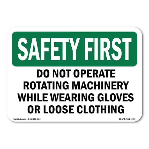 OSHA SAFETY FIRST Sign - Do Not Operate Rotating Machinery While | Plastic Sign | Protect Your Business, Work Site, Warehouse | Made in the USA