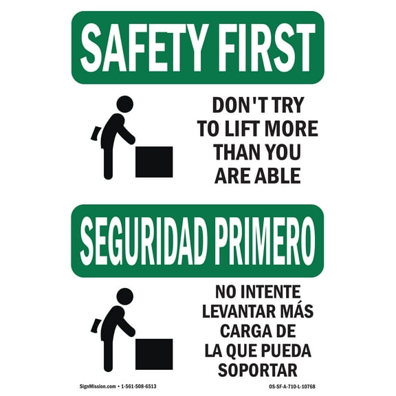 OSHA SAFETY FIRST Sign - Don't Try To Lift More Than Bilingual | Decal | Protect Your Business, Work Site, Warehouse & Shop Area | Made in the USA