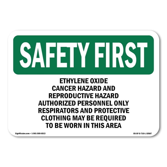 OSHA SAFETY FIRST Sign - Ethylene Oxide Cancer Hazard And Reproductive | Plastic Sign | Protect Your Business, Work Site, Warehouse | Made in the USA