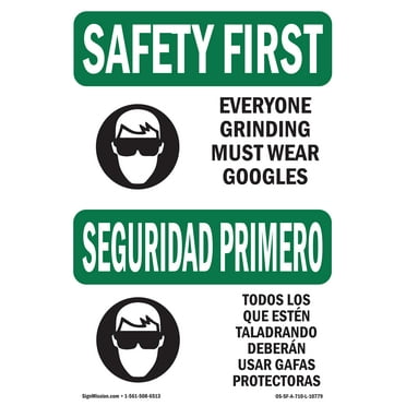 OSHA SAFETY FIRST Sign - Everyone Grinding Bilingual | Plastic Sign | Protect Your Business, Construction Site, Warehouse & Shop Area | Made in the USA