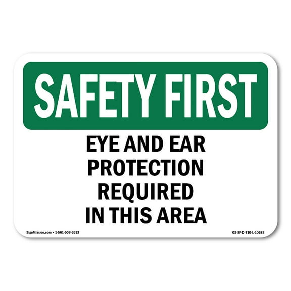 OSHA SAFETY FIRST Sign - Eye And Ear Protection Required In This Area | Plastic Sign | Protect Your Business, Work Site, Warehouse | Made in the USA