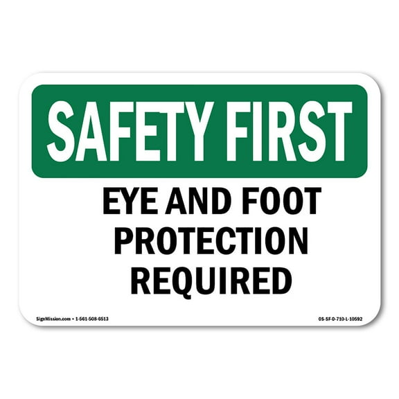 OSHA SAFETY FIRST Sign - Eye And Foot Protection Required | Plastic Sign | Protect Your Business, Work Site, Warehouse & Shop Area | Made in the USA