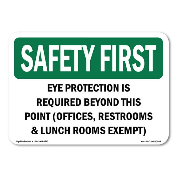 OSHA SAFETY FIRST Sign - Eye Protection Is Required Beyond This Point | Plastic Sign | Protect Your Business, Work Site, Warehouse | Made in the USA