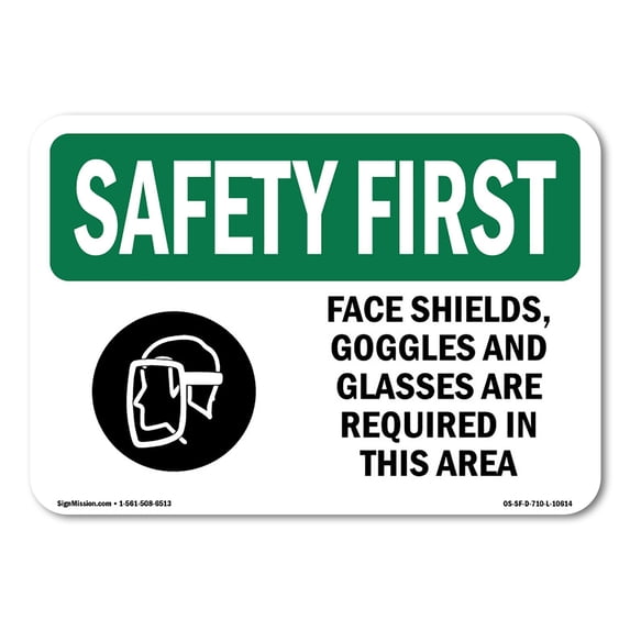 OSHA SAFETY FIRST Sign - Face Shields Goggles And Glasses With Symbol | Aluminum Sign | Protect Your Business Work Site Warehouse | Made in the USA