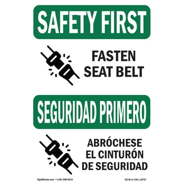 OSHA SAFETY FIRST Sign - Fasten Seat Belt Bilingual | Decal | Protect Your Business, Construction Site, Warehouse & Shop Area | Made in the USA