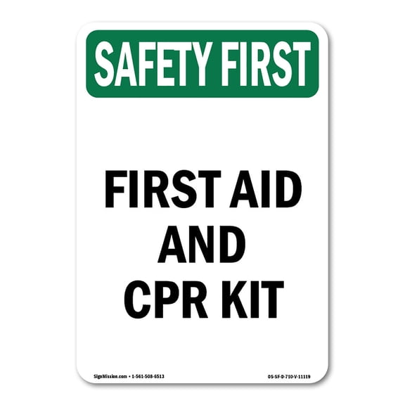 OSHA SAFETY FIRST Sign - First Aid And CPR Kit | Decal | Protect Your Business, Construction Site, Warehouse & Shop Area | Made in the USA