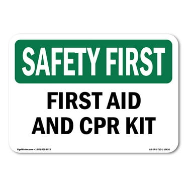 OSHA SAFETY FIRST Sign - First Aid And CPR Kit | Decal | Protect Your Business, Construction Site, Warehouse & Shop Area | Made in the USA