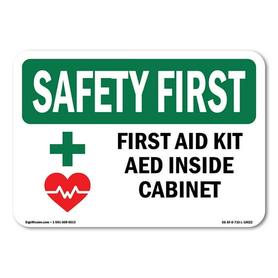OSHA SAFETY FIRST Sign - First Aid Kit AED Inside Cabinet With Symbol | Plastic Sign | Protect Your Business, Work Site, Warehouse | Made in the USA