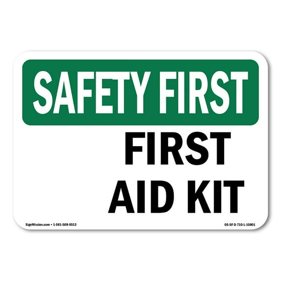 OSHA SAFETY FIRST Sign - First Aid Kit | Decal | Protect Your Business, Construction Site, Warehouse & Shop Area | Made in the USA