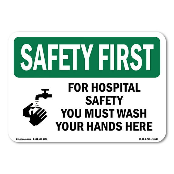 OSHA SAFETY FIRST Sign - For Hospital Safety Wash Your Hands Here | Plastic Sign | Protect Your Business, Work Site, Warehouse | Made in the USA