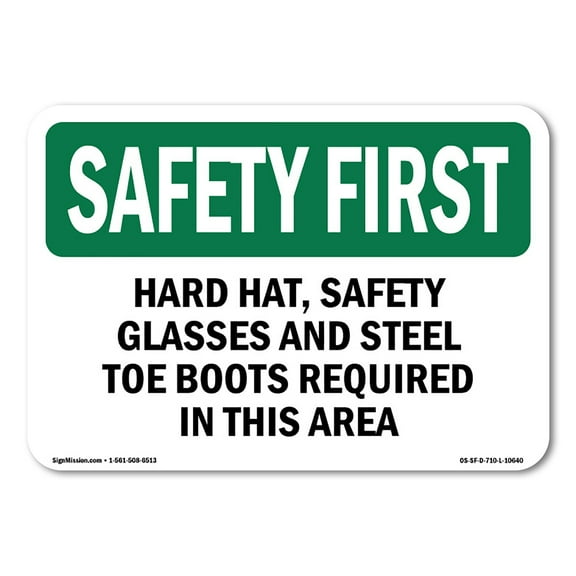 OSHA SAFETY FIRST Sign - Hard Hat Safety Glasses And Steel Toe Boots | Decal | Protect Your Business Work Site Warehouse | Made in the USA