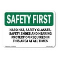 thumbnail image 1 of OSHA SAFETY FIRST Sign - Hard Hat Safety Glasses Safety Shoes And | Decal | Protect Your Business Work Site Warehouse | Made in the USA, 1 of 5