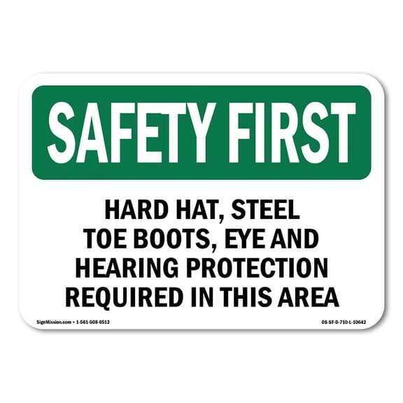 OSHA SAFETY FIRST Sign - Hard Hat Steel Toe Boots Eye And Hearing | Plastic Sign | Protect Your Business Work Site Warehouse | Made in the USA