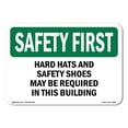 thumbnail image 1 of OSHA SAFETY FIRST Sign - Hard Hats And Safety Shoes May Be Required | Aluminum Sign | Protect Your Business, Work Site, Warehouse | Made in the USA, 1 of 6