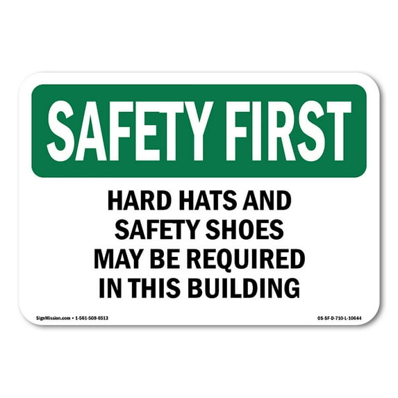 OSHA SAFETY FIRST Sign - Hard Hats And Safety Shoes May Be Required | Aluminum Sign | Protect Your Business, Work Site, Warehouse | Made in the USA