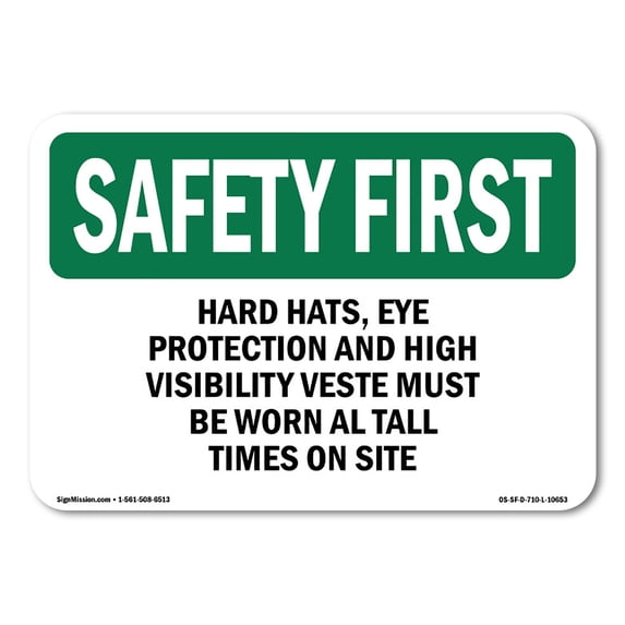 OSHA SAFETY FIRST Sign - Hard Hats Eye Protection And High Visibility | Aluminum Sign | Protect Your Business Work Site Warehouse | Made in the USA