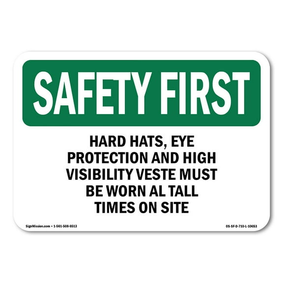 OSHA SAFETY FIRST Sign - Hard Hats Eye Protection And High Visibility | Decal | Protect Your Business Work Site Warehouse | Made in the USA