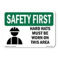 thumbnail image 1 of OSHA SAFETY FIRST Sign - Hard Hats Must Be Worn In This Area With Symbol | Plastic Sign | Protect Your Business, Work Site, Warehouse | Made in the USA, 1 of 5