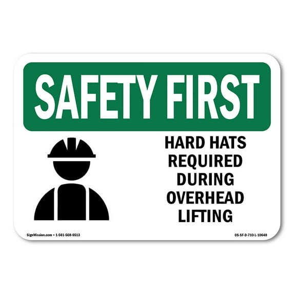 OSHA SAFETY FIRST Sign - Hard Hats Required During Overhead With Symbol | Plastic Sign | Protect Your Business, Work Site, Warehouse | Made in the USA