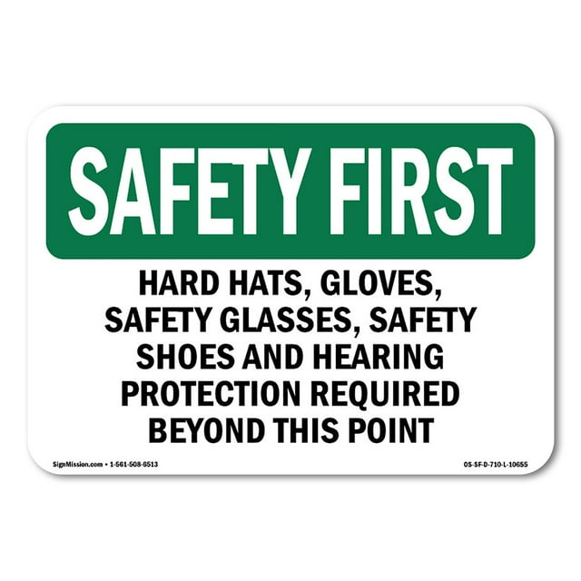 OSHA SAFETY FIRST Sign - Hard Hats Safety Glasses Steel Toe Boots | Aluminum Sign | Protect Your Business Work Site Warehouse | Made in the USA