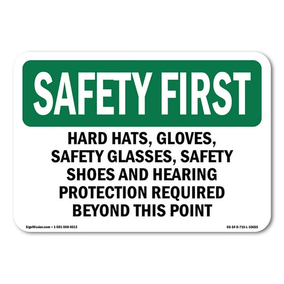 OSHA SAFETY FIRST Sign - Hard Hats Safety Glasses Steel Toe Boots | Decal | Protect Your Business Work Site Warehouse | Made in the USA