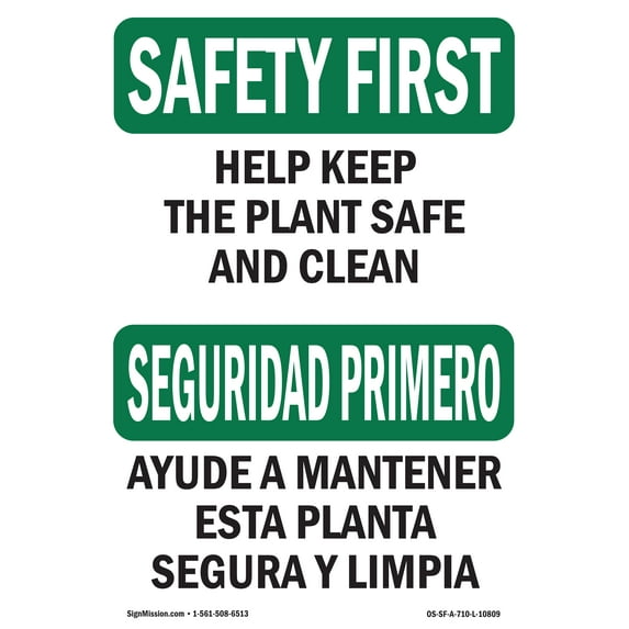 OSHA SAFETY FIRST Sign - Help Keep Plant Safe Clean Bilingual | Decal | Protect Your Business, Work Site, Warehouse & Shop Area | Made in the USA