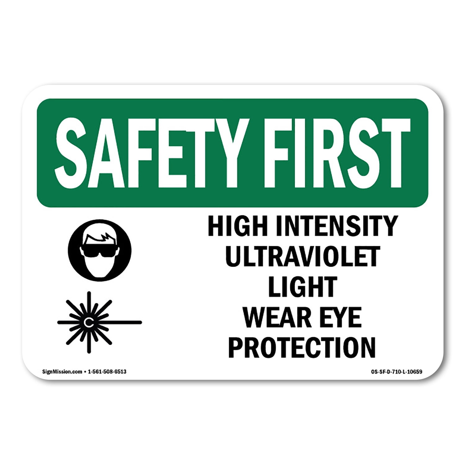 OSHA SAFETY FIRST Sign - High Intensity Ultraviolet Light With Symbol ...